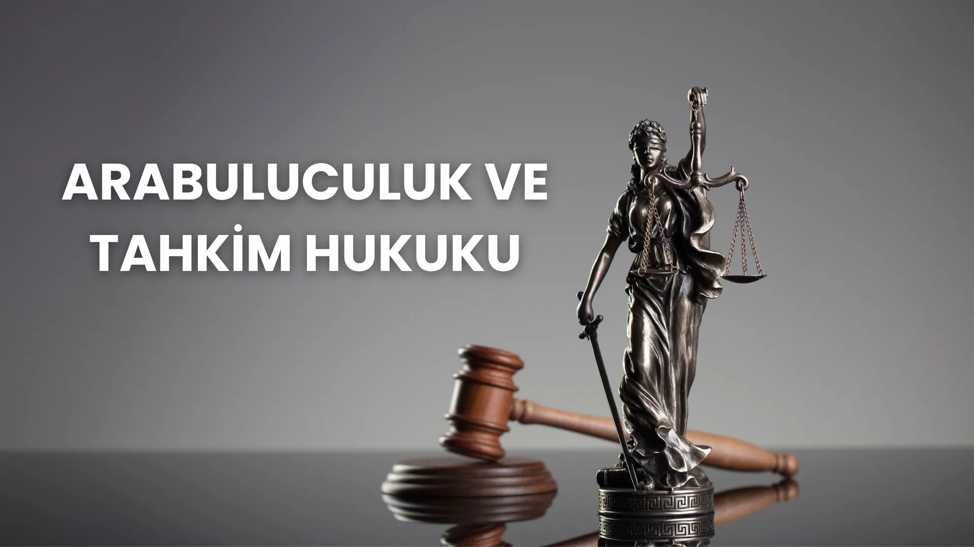 Arabuluculuk ve Tahkim Hukuku