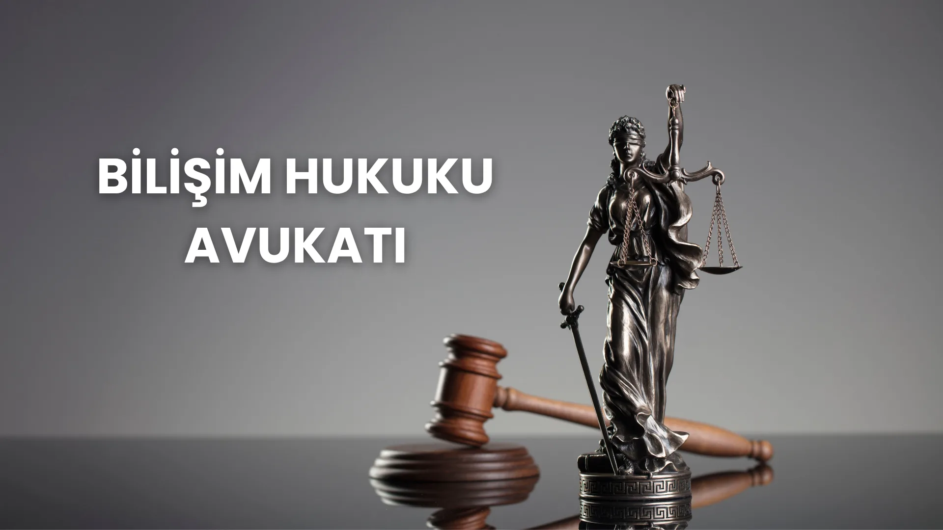 Bilişim Hukuku Avukatı