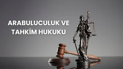 Arabuluculuk ve Tahkim Hukuku